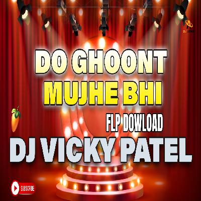 Do Ghoont Mujhe Bhi Pila De Sharabi - Sharabi Remix - Dj Vicky Patel